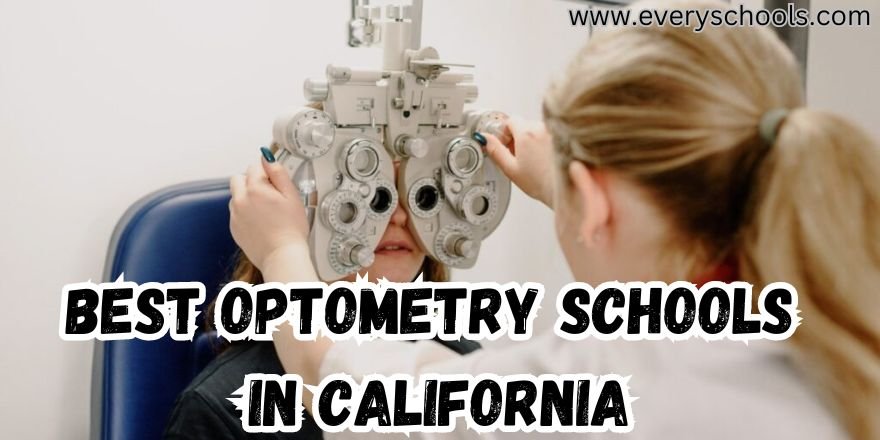Best Optometry Schools in California